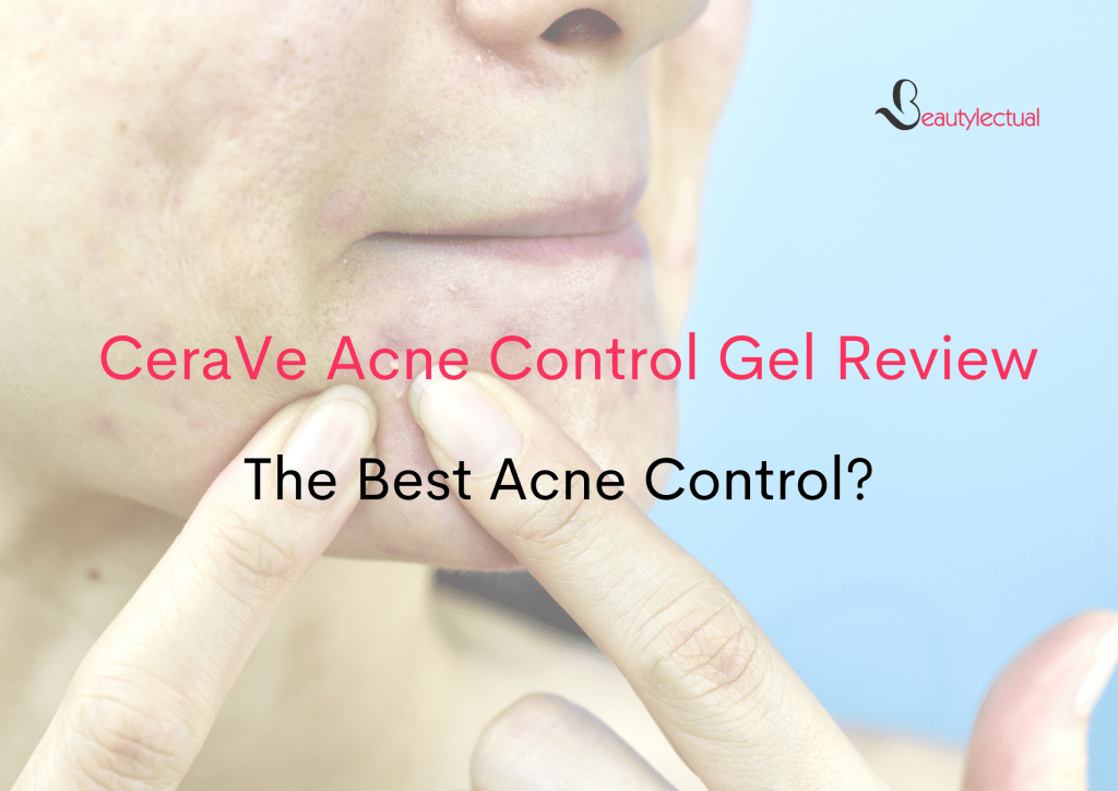 CeraVe Acne Control Gel Review